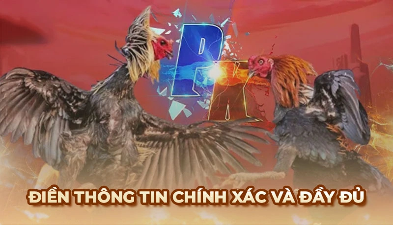 Các bạn cần cung cấp thông tin chính xác và đầy đủ khi đăng ký Ga6789